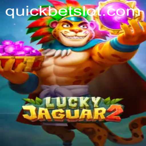 Explore the Thrills of Luckyjaguar2 with QuickBet